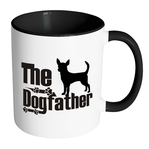 Chihuahua Lover Gifts The Dogfather 11oz Accent Coffee Mugs